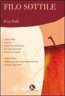 Filo sottile di Eva Polli edito da Kimerik