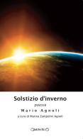 Solstizio d'inverno di Mario Agnoli edito da Giraldi Editore
