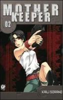 Mother keeper vol.2 di Kaili Sorano edito da GP Manga