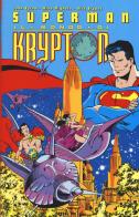 Il mondo di Krypton. Superman di John Byrne edito da Lion