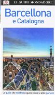 Barcellona e la Catalogna edito da Mondadori Electa