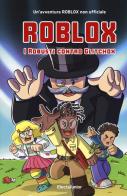 Roblox. I Robusti contro Glitchox di Léonard Bertos edito da Mondadori Electa