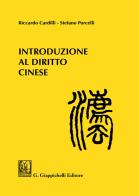 Introduzione al diritto cinese di Riccardo Cardilli, Stefano Porcelli edito da Giappichelli