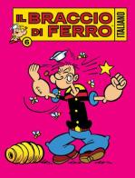 Il Braccio di Ferro italiano vol. 6 di Sandro Dossi edito da Editoriale Cosmo