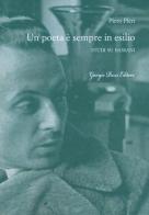 Un poeta è sempre in esilio. Studi su Bassani di Piero Pieri edito da Giorgio Pozzi Editore