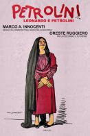 Leonardo e Petrolini. Genialità a confronto nel segno della Gioconda. La Gioconda e il Futurismo di Marco A. Innocenti, Oreste Ruggiero edito da ORAD