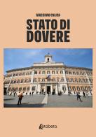 Stato di dovere di Massimo Colica edito da EBS Print
