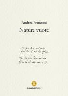 Nature vuote di Andrea Franzoni edito da AnimaMundi edizioni