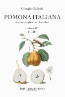 Pomona italiana trattato degli alberi fruttiferi vol. 4 di Giorgio Gallesio edito da Temposospeso