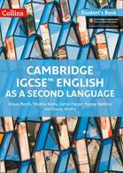 Cambridge IGCSE English as a second language. Student's book. Per le Scuole superiori di Alison Burch, Shubha Koshy, Lorna Pepper edito da Collins Educational