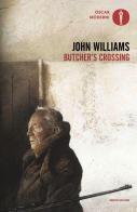 Butcher's Crossing di John Edward Williams edito da Mondadori