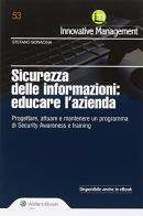 Sicurezza delle informazioni. Educare l'azienda. Progettare, attuare e mantenere un programma di Security Awareness e training di Stefano Bonacina edito da Ipsoa