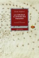 La Divina Commedia. Paradiso. Con CD-ROM. Con espansione online di Dante Alighieri edito da Principato