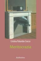 Meritocrazia di Cristina Palumbo Crocco edito da Rubbettino