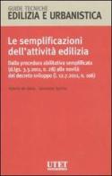 Le semplificazioni dell'attività edilizia di Valerio De Gioia, Giovanna Spirito edito da Utet Scienze Tecniche