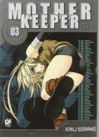 Mother keeper vol.3 di Kaili Sorano edito da GP Manga