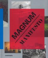 Magnum manifesto. Ediz. illustrata edito da Contrasto