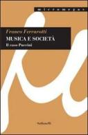 Musica e società. Il caso Puccini di Franco Ferrarotti edito da Solfanelli
