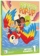 Pepito pop-up. Metodo Stampato maiuscolo. Per la Scuola elementare. Con e-book. Con espansione online vol. 1 edito da Lisciani Scuola