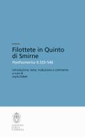 Filottete in Quinto di Smirne. Posthomerica 9.333-546 edito da Scuola Normale Superiore