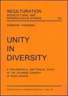 Unity in diversity. A philosophical and ethical study of the javanese concept of Keselarasan di Andreas Yumarma edito da Pontificia Univ. Gregoriana