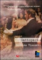 Il Gattopardo. Luchino Visconti di Maddalena Angelino edito da Guerra Edizioni