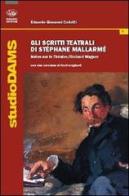 Gli scritti teatrali di Stéphane Mallarmé. Notes sur le Thèatre di Edoardo Giovanni Carlotti edito da Bonanno