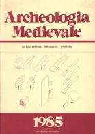 Archeologia medievale (1985). Ediz. multilingue vol.12 edito da All'Insegna del Giglio