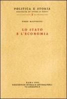 Lo Stato e l'economia di Piero Malvestiti edito da Storia e Letteratura