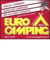 Guida Eurocamping Italia e Corsica. Campeggi e villaggi turistici edito da Eurocamp