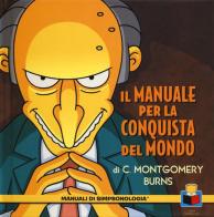 Il manuale per la conquista del mondo di C. Montgomery Burns di Matt Groening edito da Panini Comics