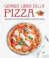 Grande libro della pizza edito da Dix