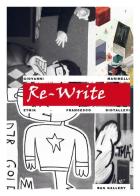 Re-Write. Ediz. illustrata di Giovanni Marinelli, Etnik, Francesco Diotallevi edito da Greta (Pesaro)