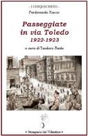 Passeggiate in via Toledo. 1922-1923 di Ferdinando Russo edito da Stamperia del Valentino
