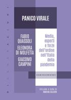 Panico virale. Media, esperti e forze dell'ordine nell'Italia della pandemia di Fabio Quassoli, Eleonora Di Molfetta, Giacomo Campini edito da Castelvecchi