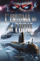 L' enigma dei tre Eddie di Antonio Biggio edito da Spirito Libero
