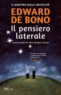 Il pensiero laterale di Edward De Bono edito da Rizzoli