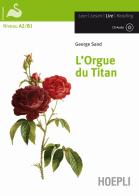 L' orgue du titan. Con CD-Audio di George Sand edito da Hoepli