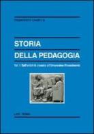 Storia della pedagogia vol.1 di Francesco Casella edito da LAS