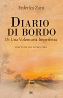 Diario di bordo di una volontaria imperfetta. Tratto da una storia vera di Federica Zatti edito da Pav Edizioni