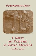 I gatti del cimitero di Monte Capretta (e altre storie) di Gianfranco Sassu edito da Youcanprint