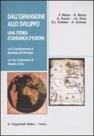 Dall'espansione allo sviluppo. Una storia economica d'Europa di Antonio Di Vittorio edito da Giappichelli