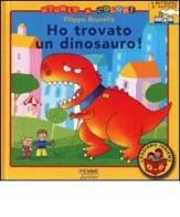 Ho trovato un dinosauro! di Filippo Brunello edito da Piemme