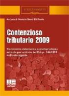 Contenzioso tributario 2009 edito da Maggioli Editore