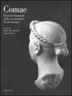 Comae. Identità femminili nelle acconciature di età romana edito da Edizioni ETS