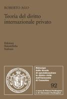 Teoria del diritto internazionale privato di Roberto Ago edito da Edizioni Scientifiche Italiane