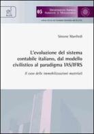 L' evoluzione del sistema contabile italiano dal modello civilistico al paradigma IAS/IFRS di Simone Manfredi edito da Aracne