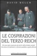 Le cospirazioni del Terzo Reich di David Welch edito da Newton & Compton