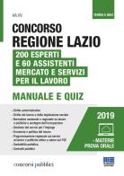 Concorso Regione Lazio. 200 esperti e 60 assistenti mercato e servizi per il lavoro. Con Contenuto digitale per accesso on line edito da Maggioli Editore