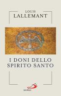 I doni dello Spirito Santo di Louis Lallemant edito da San Paolo Edizioni